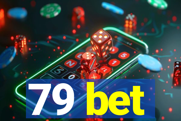 79 bet